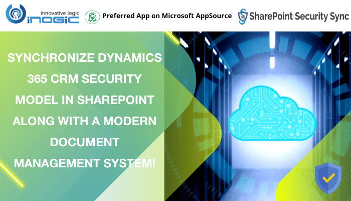 Synchronize Dynamics 365 CRM Security Model in SharePoint