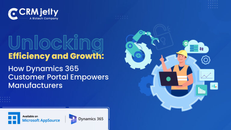 unlocking efficiency and growth: how dynamics 365 customer portal empowers manufacturers