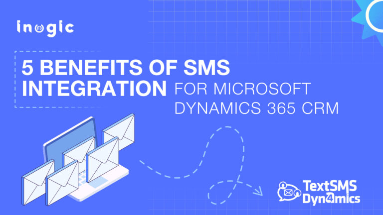 5 Benefits of SMS Integration for Microsoft Dynamics 365 CRM