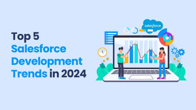 Top 5 Salesforce Development Trends in 2024