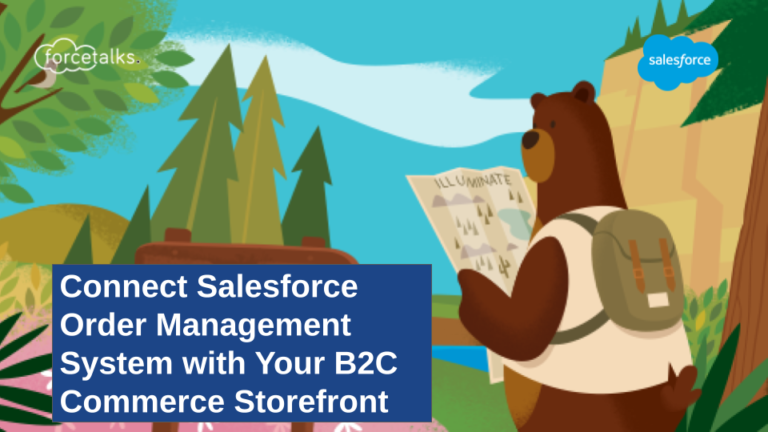 How to Connect Salesforce Order Management System with Your B2C Commerce Storefront