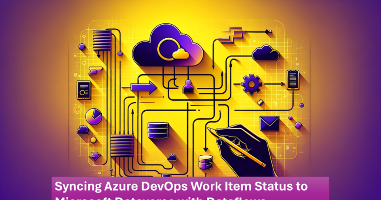 Syncing Azure DevOps Work Item Status to Microsoft Dataverse with Dataflows