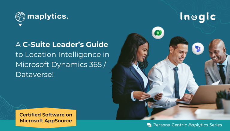 Location Intelligence in Microsoft Dynamics 365 / Dataverse!
