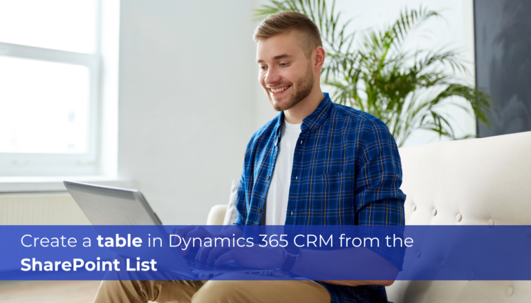 Create a table in Dynamics CRM from the SharePoint List