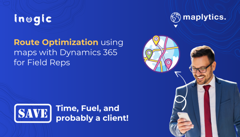 Route Optimization using maps with Dynamics 365 for Field Reps