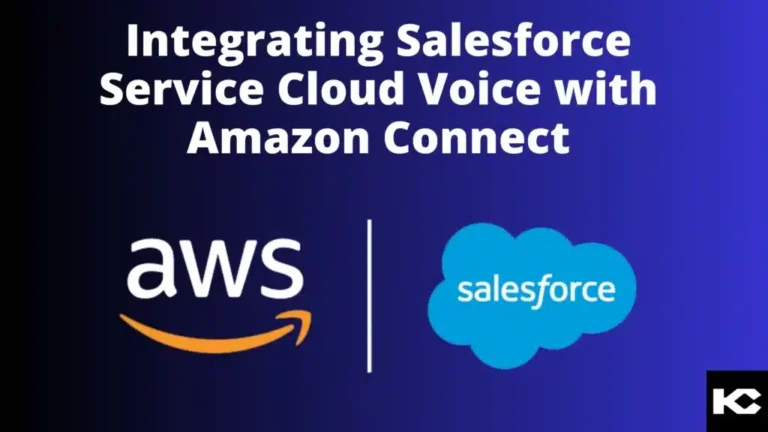 Service Cloud Connect with Amazon Connect