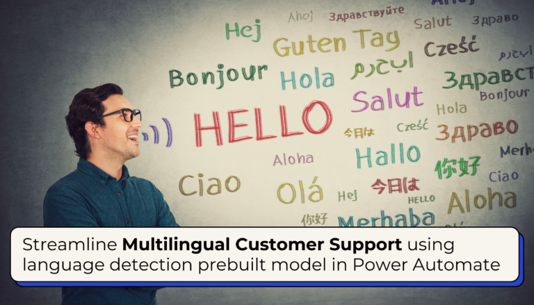 Streamline Multilingual Customer Support in Power Automate