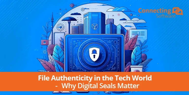 File Authenticity in the Tech World: Why Digital Seals Matter