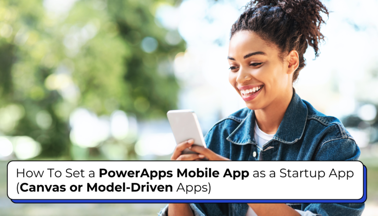 How to set a PowerApps mobile app as a startup app