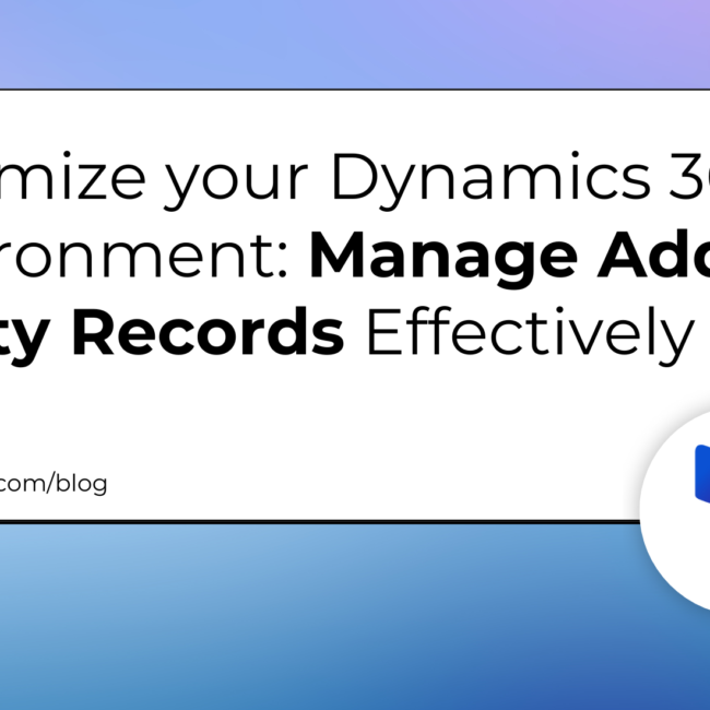 Optimize your Dynamics 365 Environment