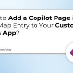 How To Add a Copilot Page in the Site Map Entry to Your Custom App