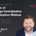 Microsoft Dynamics 365 CE: The Power of Knowledge Centralization & User Adoption Webinar