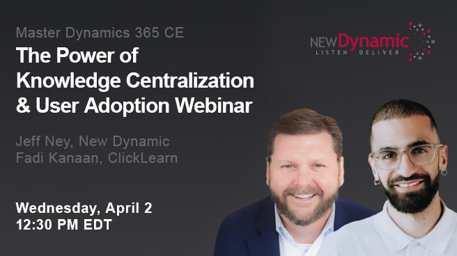 Microsoft Dynamics 365 CE: The Power of Knowledge Centralization & User Adoption Webinar